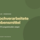 Hochverarbeitete Lebensmittel: Wie riskant sind sie wirklich?