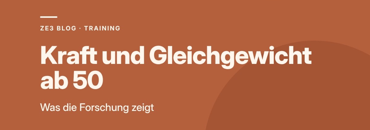 Kraft und Gleichgewicht ab 50: Was die Forschung zeigt
