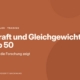 Kraft und Gleichgewicht ab 50: Was die Forschung zeigt