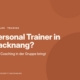 Personal Trainer in Backnang? Was Coaching in der Gruppe bringt
