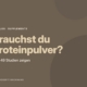 Proteinpulver: Brauchst du es für Muskeln und Kraft?